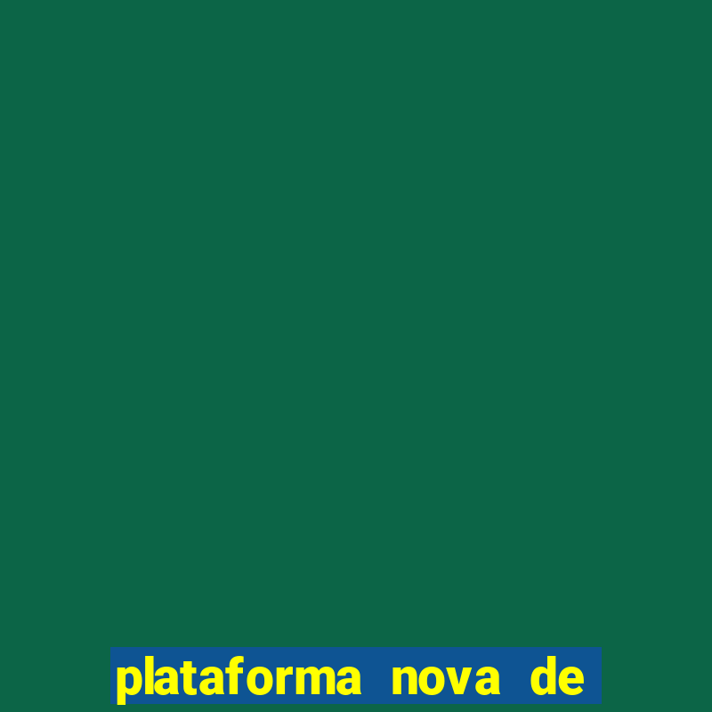 plataforma nova de jogos de aposta